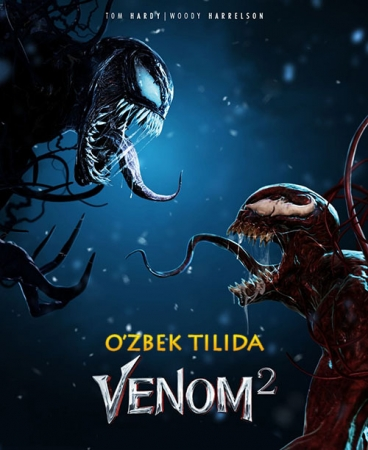 Venom 2 Qirg'in Boshlanishi Uzbek Tilida Yangi 2021 Tarjima kino Premyera Film Skachat HD