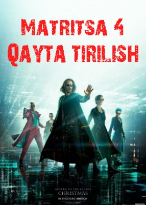 Matritsa 4 Qayta tirilish Uzbek Tilida 2021 Tarjima Kino Premyera jangari Filim Skachat HD