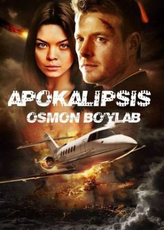 Apokalipsis: Osmon bo'ylab Uzbek tilida 2017 Tarjima kino Premyera HD Kinolar Skachat