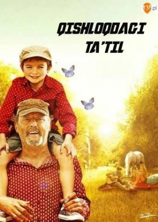 Qishloqdagi Tatil Tarjima Film uzbek tilida o'zbekcha tarjima kino 2016 HD skachat