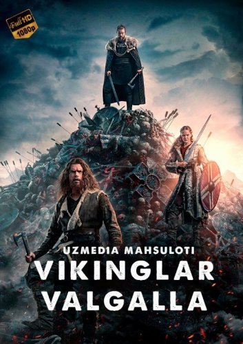 Vikinglar: Valhalla Barcha qismlari Uzbek tilida Tarjima 2023 Yangi Serial