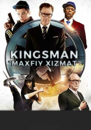 Kingsman 1: Maxfiy xizmat Uzbek Tilida 2015 Tarjima Jangari kino skachat HD